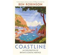 Coastline: An Exploration of Britain's Coastal Heritage