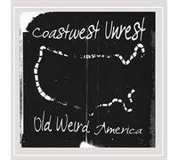 Coastwest Unrest - Old Weird America