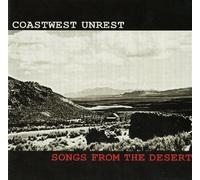 Coastwest Unrest - Songs From The Desert