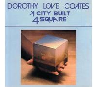 Coates, Dorothy Love – City Built 4 Square – Savoy