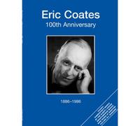 Coates Eric - 100TH Anniversary - Piano And Violoncello