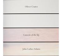 Coates Oliver & Adams Luther John - Canticles of the Sky