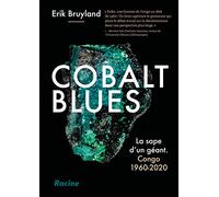 Cobalt Blues - La Sape D'un Géant - Congo 1960-2020
