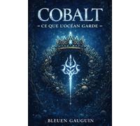 COBALT: Tome 1 - Ce que l'océan garde