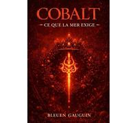 COBALT: Tome 2 - Ce que la mer exige