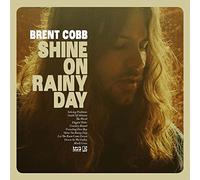 Brent Cobb – Shine on Rainy Day – Vinyle – Édition importée