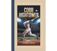COBB HIGHTOWER: Born To Lead - The Untold Story Of A Rising Star