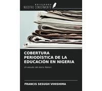 COBERTURA PERIODÍSTICA DE LA EDUCACIÓN EN NIGERIA: Un estudio del diario Nation