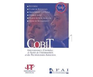 Cobit - Gouvernance, Contrôle Et Audit De L'information Et Des Technologies Associées (1cédérom)