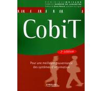 CobiT Pour une meilleure gouvernance des systèmes d'information - Dominique Moisand - Eyrolles - broché - Livre