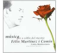 Cobla Mediterrania - Musica per A Cobla Del Mestre Felix Martin I Comin [Import]