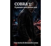 COBRA 3: Il passato non muore mai