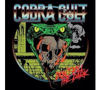 Cobra Cult - Don'T Kill the Dark