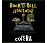 Cobra - Rock N Roll Homicide [Import]