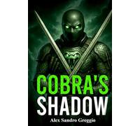 Cobra’s Shadow: Strike in Silence