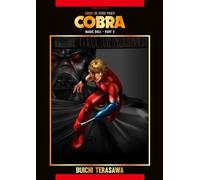 Cobra The Space Pirate - Tome 12 - Magic Doll - Part 2