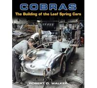 Cobras: The Building of the Leaf Spring Cars