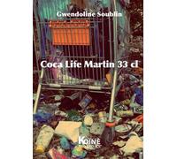 Coca Life Martin 33 wendoline Soublin - Koine - broché - Théâtre