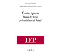 Cocaïne aphasies études des textes préanalytiques de Freud - Collectif - Eres - broché - Essai