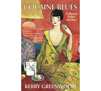 Cocaine Blues: A Phryne Fisher Mystery