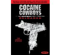 Cocaine Cowboys: Reloaded