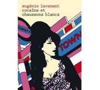 Cocaïne et chaussons blancs - Eugénie Lavenant - Matiere Eds - broché - Bande dessinée