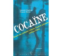 Cocaïne. Quand des policiers piègent d'autres policiers : l'affaire Féval