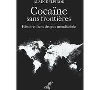 Cocaïne sans frontières Alain Delpirou (Auteur)