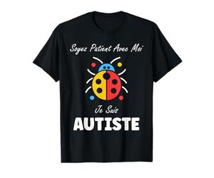Coccinelle Autisme Soyez patient avec moi Je suis autiste T-Shirt