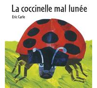 Coccinelle mal lunee - Eric Carle - Mijade Eds - Album jeunesse dès 3 ans