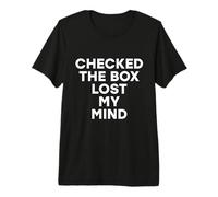 Coché la Case Lost My Mind Funny Local Elections Results T-Shirt Haut de Gamme