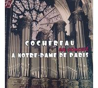 Cochereau En Concert a Notre Dame de Paris