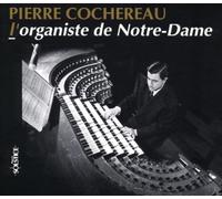 Cochereau, Pierre - L'organiste De Notre-Dame [Import]