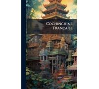 Cochinchine Française