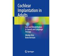 Cochlear Implantation in Adults: Care and Rehabilitation in Speech and Language Therapy