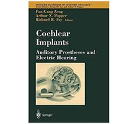 Cochlear Implants: Auditory Prostheses And Electric Hearing