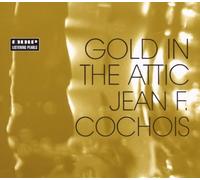 Cochois - Gold in The Attic [Import]