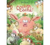 Huw Aaron – Cochon caché ! – Album jeunesse – Cartonné