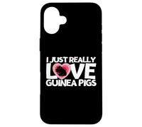 Cochon d'Inde I Just Really Love Guinea Pigs Coque pour iPhone 16 Plus