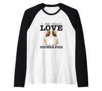 Cochon d'Inde I Just Really Love Guinea Pigs Manche Raglan