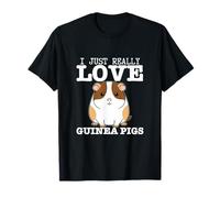 Cochon d'Inde I Just Really Love Guinea Pigs T-Shirt