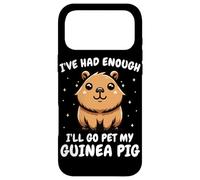 Cochon d'Inde I've Had Enough I'll Go Pet My Guinea Pig Coque pour iPhone 17 Pro Max
