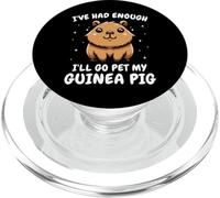 Cochon d'Inde I've Had Enough I'll Go Pet My Guinea Pig PopSockets PopGrip pour MagSafe