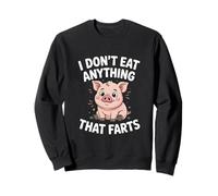 Cochon Mignon Je ne Mange Rien Qui pète Sweatshirt