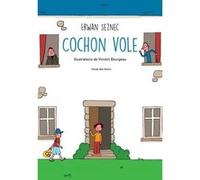 Cochon vole (Le) Erwan Seznec (Auteur)