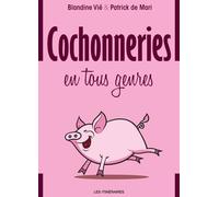 Cochonneries en tous genres