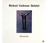 Cochrane, Michael Quintet - Elements