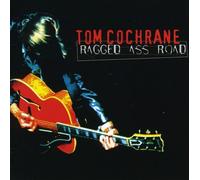 Cochrane, Tom - Ragged Ass Road
