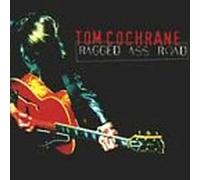 Cochrane,Tom - Ragged Ass Road