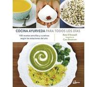 Cocina Ayurveda Para Todos Los Días - [Livre en VO] O,donnell, Kate Brostrom, Cara (Auteur)